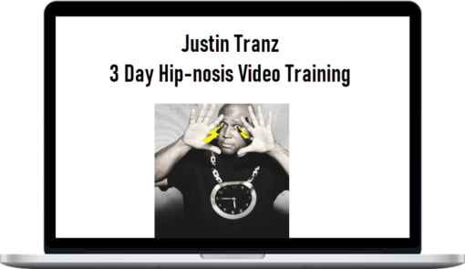 Justin Tranz 3 Day Hip-nosis Video Training