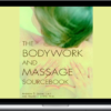 Andrew Levine – The Bodywork And Massage Source Book