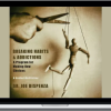 Joe Dispenza – Breaking Habits & Addictions A Program for Making New Choices