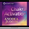 Anodea Judith – Chakra Activation