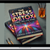 Chenessa Storm Williamson – The Stress Detox Stress Less, Live More