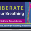 David Zemach-Bersin – Liberate Your Breathing