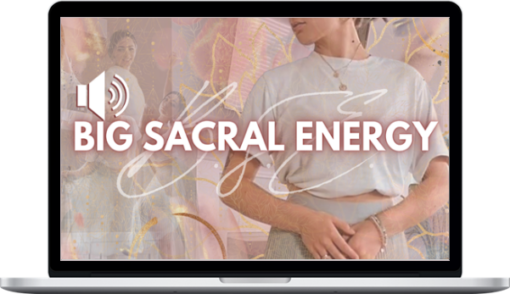 Eden Carpenter – Big Sacral Energy