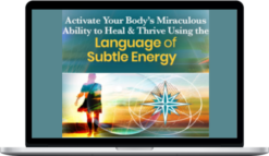 Ellen Meredith – Activate Your Body's Miraculous Ability to Heal