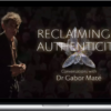 Gabor Maté – Reclaiming Authenticity