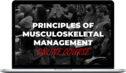Michael Mash – Principles of Musculoskeletal Management