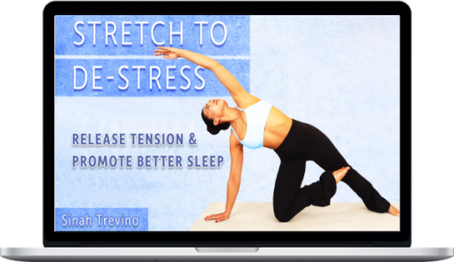 Sinah Trevino – Bedtime Yoga: Stretch to Destress