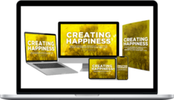 Tom Broadwell – Creating Happiness