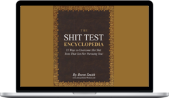 Brent Smith – Shit Test Encyclopedia and Bonuses