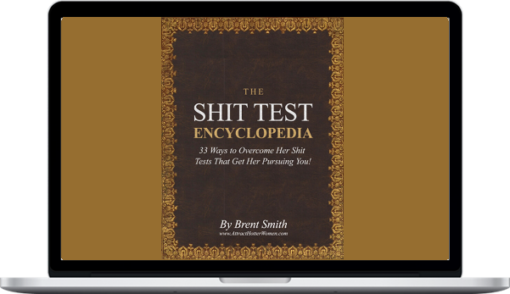 Brent Smith – Shit Test Encyclopedia and Bonuses