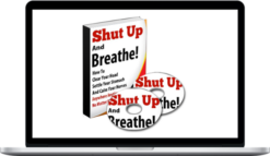Dan Brule – Shut Up and Breathe