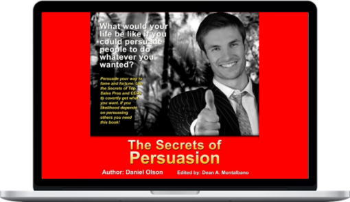 Daniel Olson – The Secrets Of Persuasion