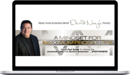 David Neagle – Mindset for Maximum Prosperity
