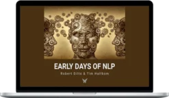 Tim Hallbom And Robert Dilts – Early Days Of NLP