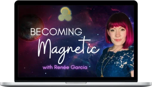 Renée Garcia – Becoming Magnetic