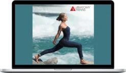 Tom Myers – Anatomy Trains In Motion Online Course
