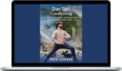 Nick Loffree – Dan Tian Conditioning