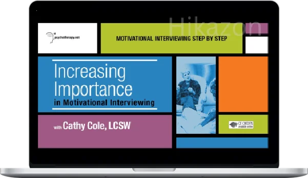 Cathy Cole – Increasing Importance in Motivational Interviewing Cathy Cole – Increasing Importance in Motivational Interviewing