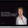 Oleg Kot – Voice Activation Make Your Voice Magnetic & Captivating In Just 2 Weeks