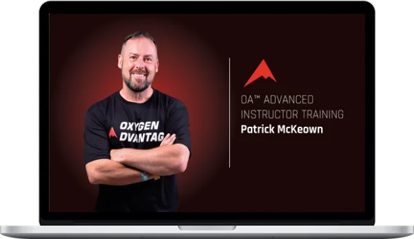 Patrick McKeown – Oxygen Advantage® Advanced Instructor Training Patrick McKeown – Oxygen Advantage® Advanced Instructor Training