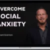 Richard Grannon – Social Anxiety Course