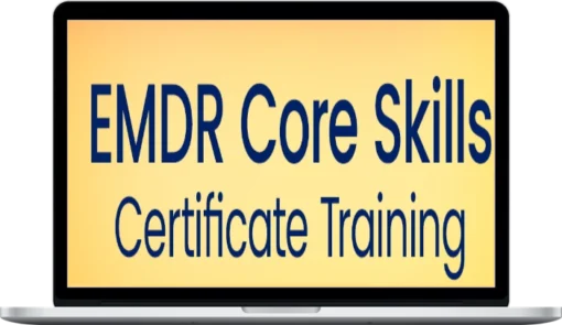 Stacy Ruse - EMDR Core Skills : A Self-Paced Online Program for Treating PTSD, Complex Trauma and More