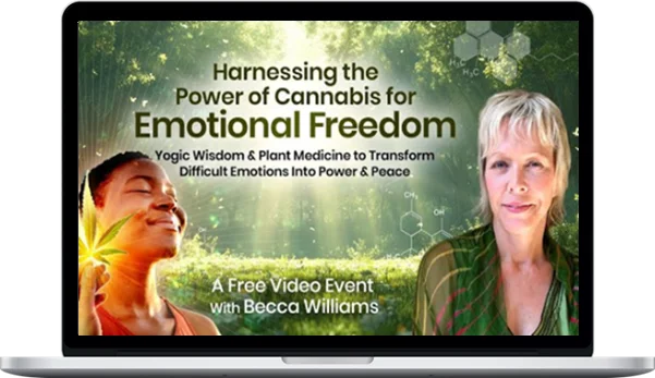Becca Williams – The Power Of Cannabis For Emotional Freedom Becca Williams – The Power Of Cannabis For Emotional Freedom