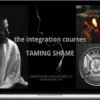 Chris Wallace – Integration Course #1 Taming Shame