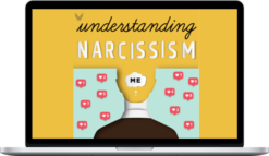 Clarissa Pinkola Estés & Kristin Neff – Understanding Narcissism