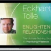 Eckhart Tolle – Enlightened Relationships