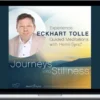 Eckhart Tolle – Journeys Into Stillness