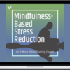 Florence Meleo-Meyer & Saki Santorelli – The MBSR Online Course