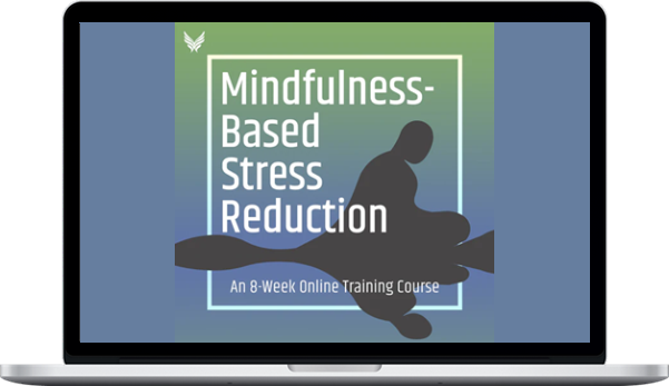 Florence Meleo-Meyer & Saki Santorelli – The MBSR Online Course Florence Meleo-Meyer & Saki Santorelli – The MBSR Online Course
