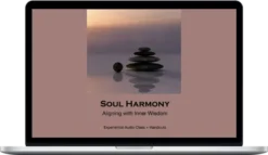 Kim Hermanson – Audio Course Soul Harmony - Align Inner Wisdom With The Power Of Metaphor