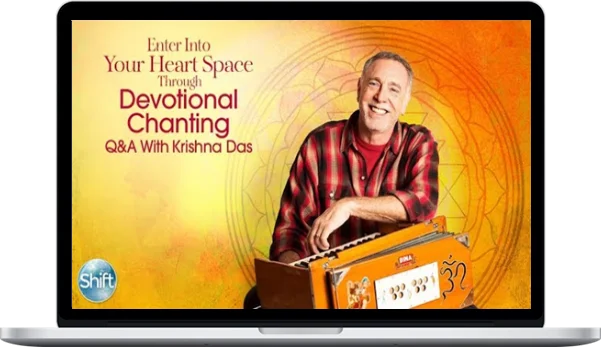 Krishna Das – Enter Into Your Heart Space Through Devotional Chanting Krishna Das – Enter Into Your Heart Space Through Devotional Chanting