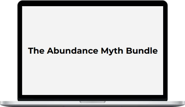 Level 5 Mentoring – The Abundance Myth Bundle Level 5 Mentoring – The Abundance Myth Bundle