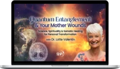 Lotte Valentin – Quantum Entanglement & Your Mother Wound