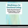 Pavel Somov – Mindfulness For Emotional Eating: Weight-Neutral Strategies For Managing Triggers, Cravings, And the Diet-Binge Cycle