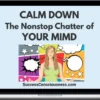 Remez Sasson – Calm Down The Nonstop Chatter Of Your Mind