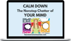 Remez Sasson – Calm Down The Nonstop Chatter Of Your Mind