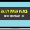 Remez Sasson – Enjoy Inner Peace In The Busy Daily Life