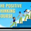 Remez Sasson – The Positive Thinking Course