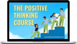 Remez Sasson – The Positive Thinking Course