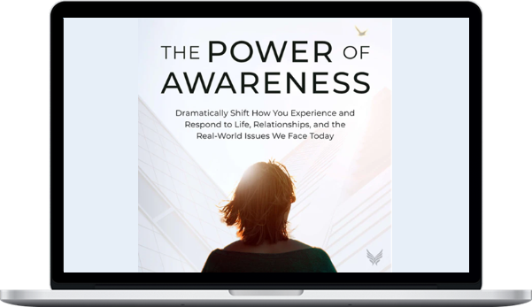 Sounds True – The Power Of Awareness Sounds True – The Power Of Awareness
