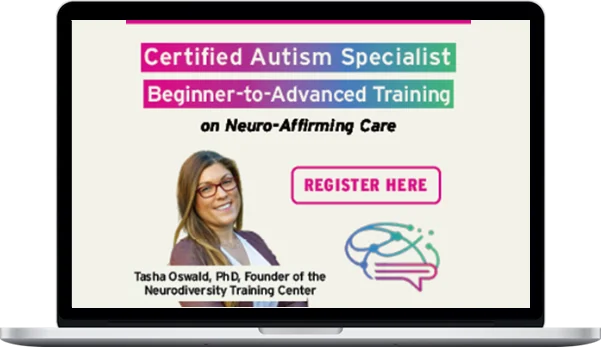 Tasha Oswald – Autism Specialist Beginner-to-Advanced Training On Neuro-Affirming Care Tasha Oswald – Autism Specialist: Beginner-to-Advanced Training On Neuro-Affirming Care