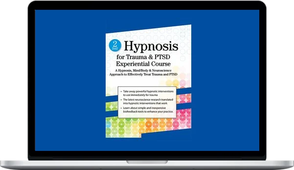 Bill Wade, Carol Kershaw – Hypnosis for Trauma & PTSD Experiential Course Bill Wade, Carol Kershaw – Hypnosis for Trauma & PTSD Experiential Course