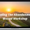 Lorin Krenn – Healing The Abandonment Wound 2024 Recording