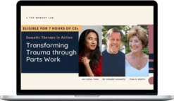 Richard Schwartz And Scott Lyons – Somatic Therapy in Action Transforming Trauma through Parts Work