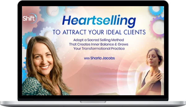 Sharla Jacobs – Heartselling To Attract Your Ideal Clients (1) Sharla Jacobs – Heartselling To Attract Your Ideal Clients (1)