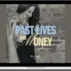 Alyse Bacine – Past Lives & Money